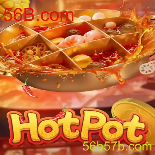 A Aventura Culinária de Hotpot e a Tendência 56B.com